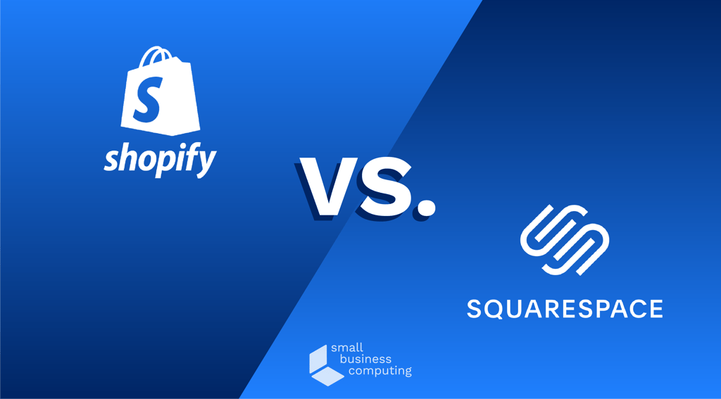 Shopify vs Squarespace: What is the Best Website Builder in 2022?