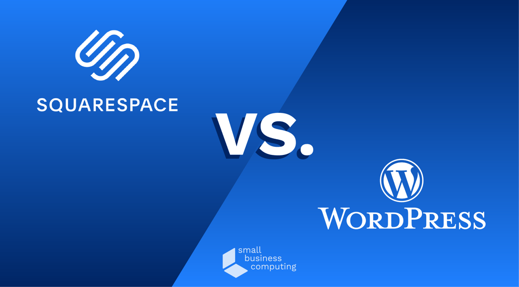 Squarespace vs WordPress: What is the Best Website Builder in 2022?