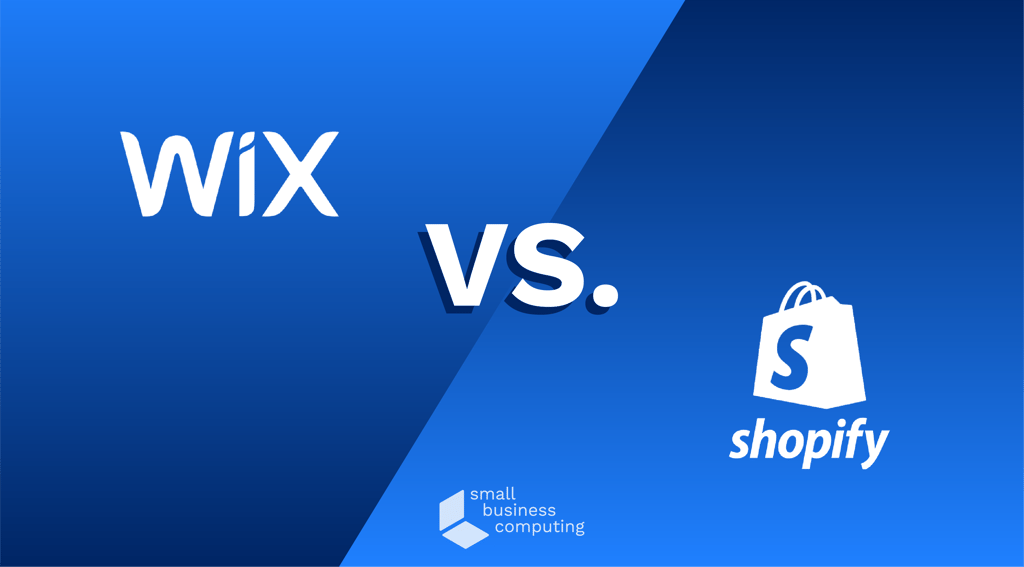 Wix vs Shopify: What is the Best Website Builder in 2022?